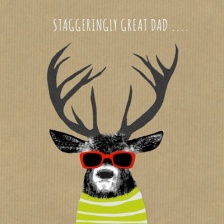 '' Staggeringly Great Dad''  Card by Scaffardi